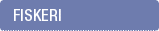 Fiskeri